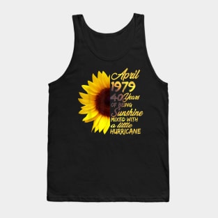 Being Sunshine T-Shirt 40th Birthday Gifts April 1979 Tank Top